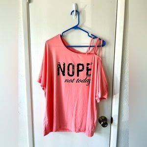 Pink “Nope Not Today” shirt